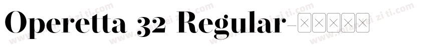 Operetta 32 Regular字体转换